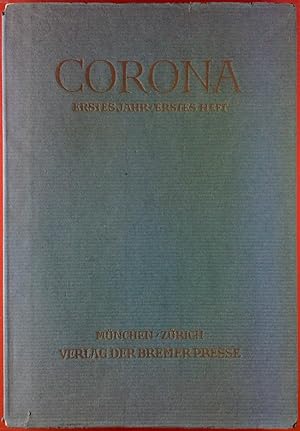 Bild des Verkufers fr CORONA - Zweimonatsschrift. ERSTES JAHR / ERSTES HEFT / Juli 1930. INHALT: Thomas Mann: Jaakobsgeschichten - Rudolf Borchardt: Lichterblickungs Lied. zum Verkauf von biblion2