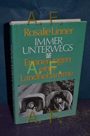 Seller image for Immer unterwegs : Erinnerungen einer Landhebamme. for sale by Antiquarische Fundgrube e.U.