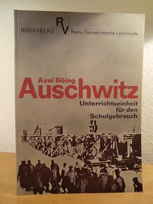 Seller image for Auschwitz. Unterrichtseinheit fr den Schulgebrauch. Erprobt im Deutschunterricht einer 10. Hauptschulklasse for sale by Antiquariat Weber