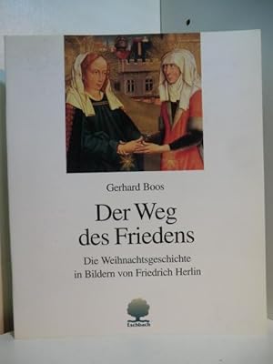 Seller image for Der Weg des Friedens. Die Weihnachtsgeschichte in Bildern von Friedrich Herlin for sale by Antiquariat Weber