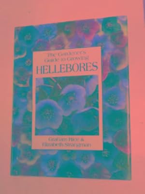 Imagen del vendedor de The gardener's guide to growing Hellebores a la venta por Cotswold Internet Books