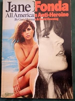 Jane Fonda All American Anti-Heroine.