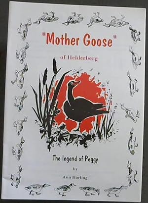 "Mother Goose" of Helderberg : The legend of Peggy