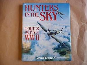 Immagine del venditore per Hunters in the Sky: Fighter Aces of World War Two venduto da Carmarthenshire Rare Books