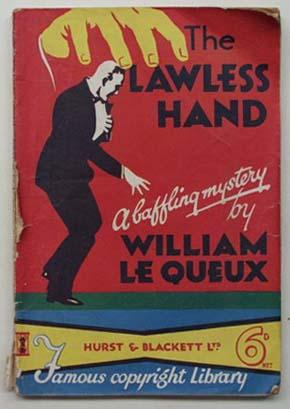 The lawless hand.