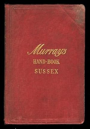 HANDBOOK FOR TRAVELLERS IN SUSSEX. (MURRAY'S HAND-BOOK SUSSEX.)