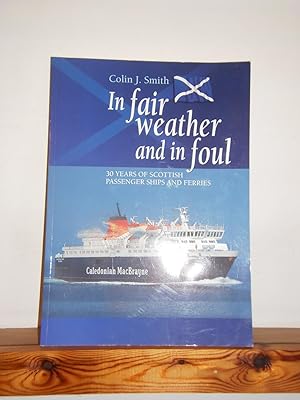 In Fair Weather and in Foul: 30 Years of Scottish Passenger Ships and Ferries