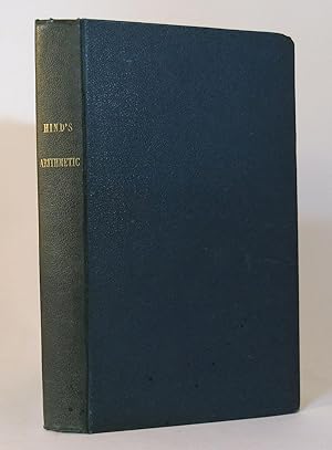 Bild des Verkufers fr THE PRINCIPLES AND PRACTICE OF ARITHMETIC Comprising the Nature and Use of Logarithms, With the Computations Employed by Artificers, Gagers, and Land-Surveyors Designed for the Use of Students zum Verkauf von Worlds End Bookshop (ABA, PBFA, ILAB)