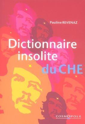 Dictionnaire Insolite Du Che