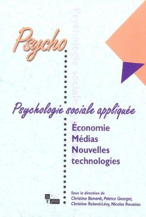 Image du vendeur pour Psychologie sociale applique. conomie, mdias et nouvelles technologies mis en vente par Chapitre.com : livres et presse ancienne