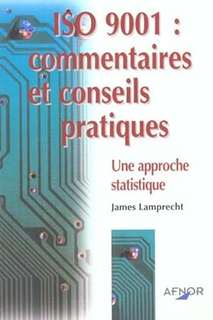 Seller image for iso 9001 commentaires et conseils pratiques for sale by Chapitre.com : livres et presse ancienne