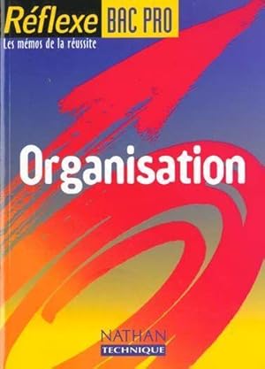 Organisation. les mémos de la réussite