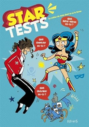 star tests ; le cahier de tests dont tu es le héros