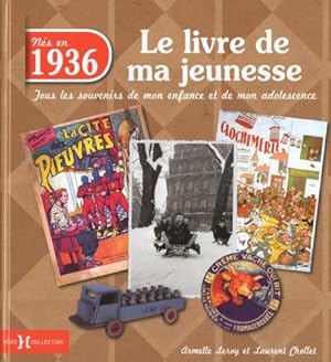 le livre de ma jeunesse : nés en 1936