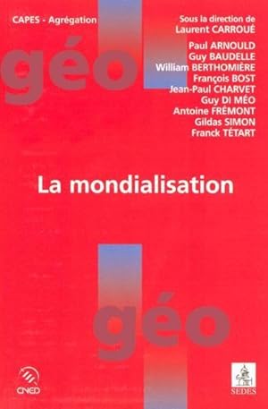 Seller image for La mondialisation for sale by Chapitre.com : livres et presse ancienne