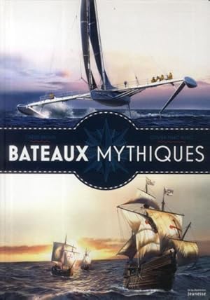 Bild des Verkufers fr bateaux mythiques zum Verkauf von Chapitre.com : livres et presse ancienne