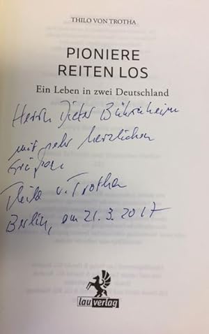 Bild des Verkufers fr Pioniere reiten los. Ein Leben in zwei Deutschland. zum Verkauf von Bhrnheims Literatursalon GmbH