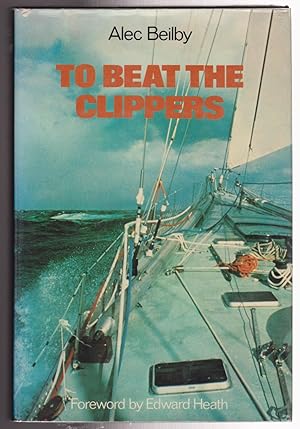 To Beat the Clippers: "Financial Times" Clipper Race, 1975-76