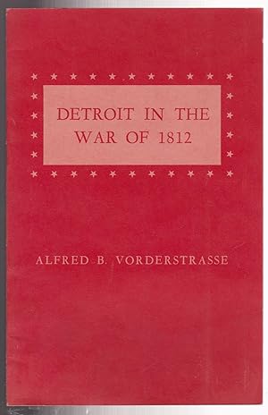 Seller image for Detroit in the War of 1812 for sale by Silver Creek Books & Antiques