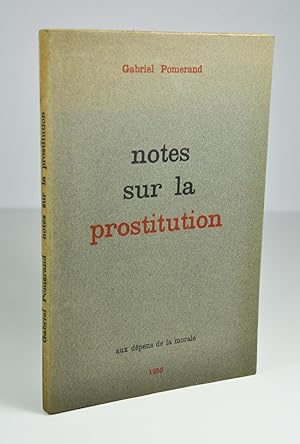 Seller image for Notes sur la prostitution for sale by Librairie L'Autre sommeil