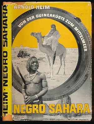 Negro Sahara. Von der Guineaküste zum Mittelmeer. Mit einer Karte, 20 Zeichnungen des Verfassers ...