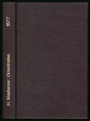 Eine Reise nach dem Orient. Erzählt von Hermann Wedewer, Religionslehrer an den Königlichen Gymna...