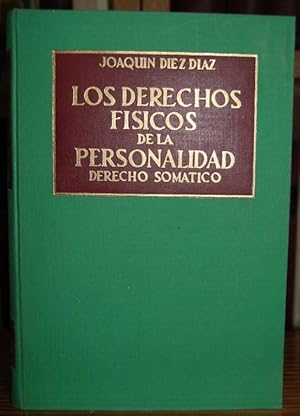 Imagen del vendedor de LOS DERECHOS FISICOS DE LA PERSONALIDAD. Derecho somtico a la venta por Fbula Libros (Librera Jimnez-Bravo)