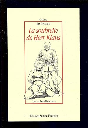 Seller image for LA SOUBRETTE DE HERR KLAUS Illustr de 21 PLANCHES [ SADOMASOCHISME ] for sale by LA FRANCE GALANTE