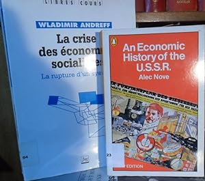 Immagine del venditore per LA CRISE DES CONOMIES SOCIALISTES La rupture d'un systme (CON SUBRAYADOS) + AN ECONOMIC HISTORY OF THE U.S.S.R. (2 libros) venduto da Libros Dickens