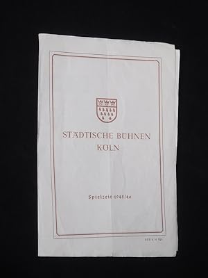 Image du vendeur pour Programmzettel Stdtische Bhnen Kln 1945/ 46. FIDELIO nach Bouilly von Sonnleithner/ Treitschke, Beethoven (Musik). Musikal. Ltg.: Gnter Wand, Insz./ Bhnenbild: Erich Bormann, Kostme: Wera Schawlinsky. Mit Rudolf Frese, Peter Nohl, Reinhard Engels, Charlotte Hoffmann-Pauels, Gerhard Grschel, Henny Neumann-Knapp, Karl Schiebener, Anton Hlsmann, Anton Germann mis en vente par Fast alles Theater! Antiquariat fr die darstellenden Knste