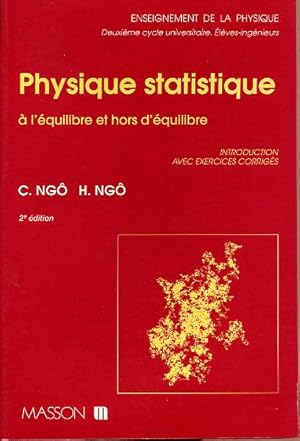 Physique statistique à l'équilibre et hors d'équilibre. Introduction avec exercices