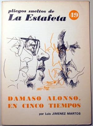 Seller image for DAMASO ALONSO, EN CINCO TIEMPOS - Pliegos sueltos de La Estafeta c. 1970 for sale by Llibres del Mirall
