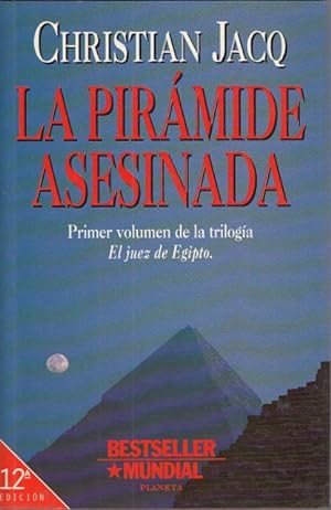 Imagen del vendedor de LA PIRMIDE ASESINADA (Primer volmen de la triloga El Juez de Egipto) a la venta por Librera Vobiscum