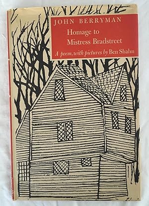 Homage to Mistress Bradstreet a poem, with pictures by Ben Shahn