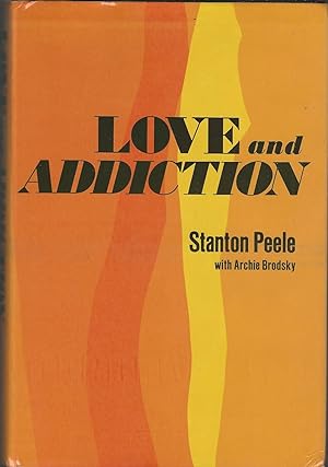 Seller image for Love and Addiction for sale by Dorley House Books, Inc.