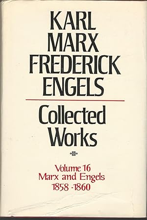 Bild des Verkufers fr Collected Works Volume 16 (Sixteen): Marx and Engels: 1858-60 zum Verkauf von Dorley House Books, Inc.