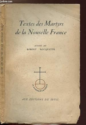 Seller image for TEXTES DES MARTYRS DE LA NOUVELLE FRANCE for sale by Le-Livre