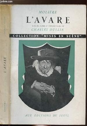 Bild des Verkufers fr L'AVARE DE MOLIERE - COLLECTION MISES EN SCENE zum Verkauf von Le-Livre