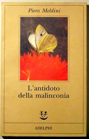 Seller image for L'ANTIDOTO DELLA MALINCONIA - Adelphi 1996 for sale by Llibres del Mirall