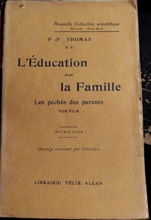 L EDUCATION DANS LA FAMILLE. LES PECHES DES PARENTS. NOS FILLES.