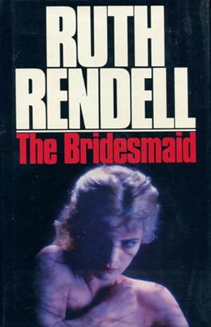 Seller image for THE BRIDESMAID. for sale by BUCKINGHAM BOOKS, ABAA, ILAB, IOBA