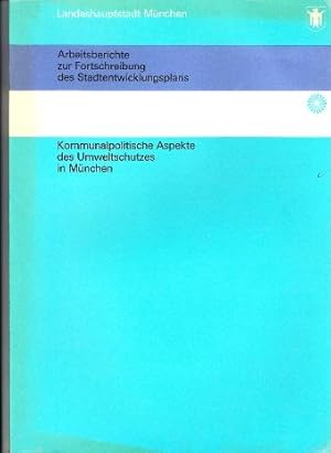 Seller image for Kommunalpolitische Aspekte des Umweltschutzes in Mnchen - Problemstudie. for sale by Buchversand Joachim Neumann