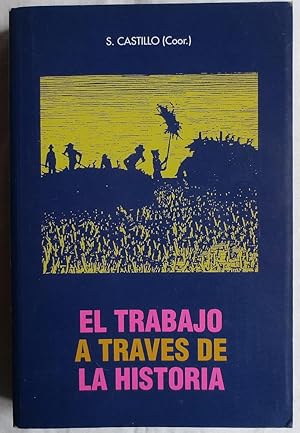 El trabajo a traves de la historia : Actas del II Congreso de la Asociacion de Historia Social; C...