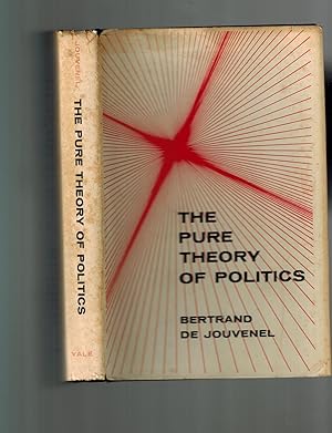 Imagen del vendedor de The Pure Theory of Politics a la venta por Dale Steffey Books, ABAA, ILAB