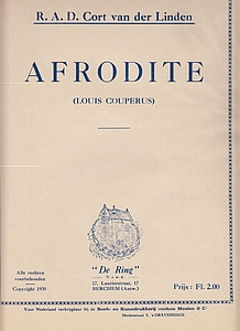 Afrodite. (Gedicht van Louis Couperus. Toonzetting van R.A.D. Cort van der Linden).