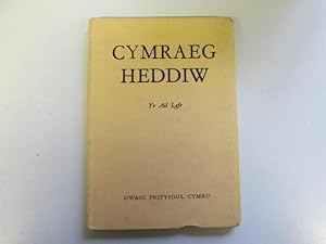Bild des Verkufers fr Cymraeg Heddiw: yr Ail Lyfr zum Verkauf von Goldstone Rare Books