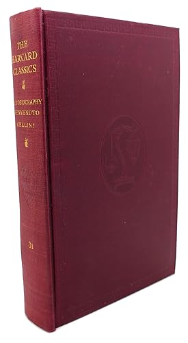 Seller image for THE AUTOBIOGRAPHY OF BENVENUTO CELLINI The Harvard Classics for sale by Rare Book Cellar
