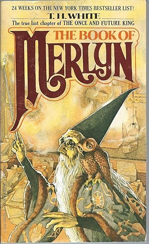 Imagen del vendedor de The Book Of Merlyn: The Unpublished Conclusion to The Once and Future King a la venta por John McCormick