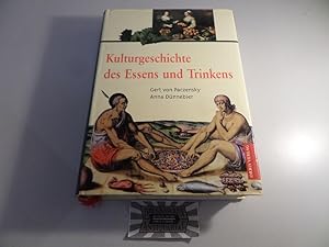 Bild des Verkufers fr Kulturgeschichte des Essens und Trinkens. zum Verkauf von Druckwaren Antiquariat