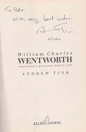 Seller image for William Charles Wentworth: Australia's Greatest Native Son: signed copy for sale by lamdha books